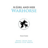 A Girl and Her Warhorse: Reveal False Hope. Restore True Rescue.