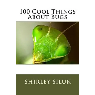 100 Cool Things About Bugs