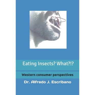 Eating INSECTS? What?!?: Western consumer perspective