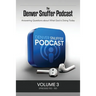 The Denver Snuffer Podcast Volume 3: 2020-2021