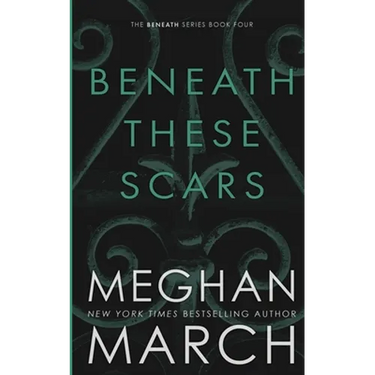 Beneath These Scars