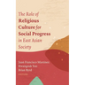 The Role of Religious Culture for Social Progress in East Asian Society