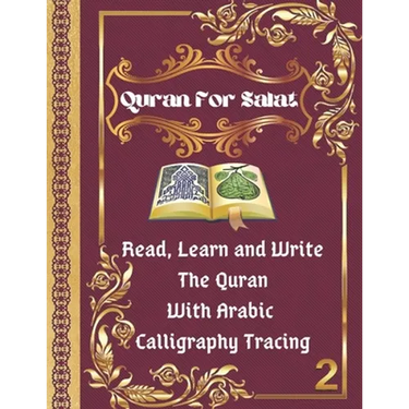Quran For Salat: part 2. Read, Learn and Write The Quran With Arabic calligraphy Tracing: 9 Basic Easy Quranic Surahs, Great Practice W