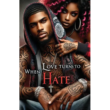 When Love Turns to Hate
