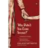 Why Didn't You Come Sooner? Compassion in Action: Stories of Children Rescued Form Slavery