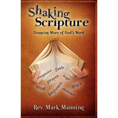 Shaking Scripture: Grasping More of God's Word