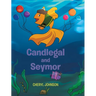 Candlegal and Seymor