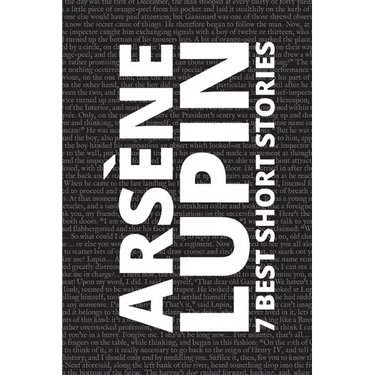 7 best short stories - Arsène Lupin