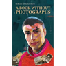 A Book Without Photographs