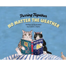 Purring Together No Matter the Weather
