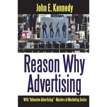 Reason Why Advertising - With Intensive Advertising