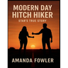 Modern Day Hitch Hiker Star's True Story