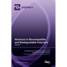Advances in Biocompatible and Biodegradable Polymers: Volume II