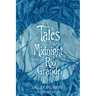 Tales Told at Midnight Along the Rio Grande