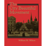 The City Beautiful Movement