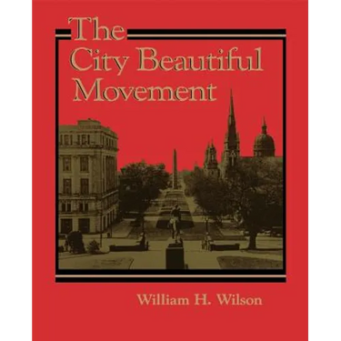 The City Beautiful Movement