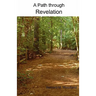 A Path through Revelation