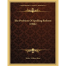 The Problem Of Spelling Reform (1906)