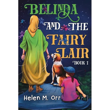 Belinda and the Fairy Lair - Book 1