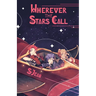 Wherever the Stars Call