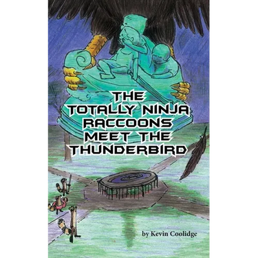 The Totally Ninja Raccoons Meet the Thunderbird