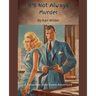 It's not Always Murder