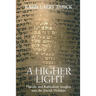A Higher Light: Hasidic and Kabbalistic Insights into the Jewish Holidays