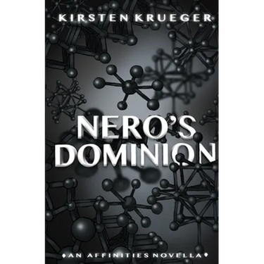 Nero's Dominion: An Affinities Novella