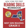 NEW YORK TEST PREP Reading Skills Workbook Next Gen Reading Grade 5: Preparation for the New York State ELA Tests