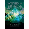 Within the Crystal Mountain