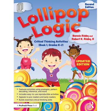 Lollipop Logic: Critical Thinking Activities (Book 1, Grades K-2)