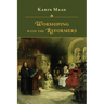 Worshiping with the Reformers