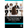 The Psychology of Job Interviews