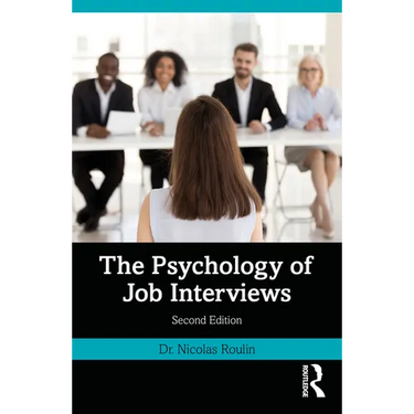 The Psychology of Job Interviews