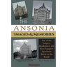 The Ansonia Images & Memories: One of the Largest, Handsomest and Most Complete Apartment Hotels in the World!