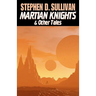 Martian Knights & Other Tales