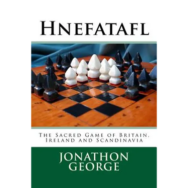 Hnefatafl: The Sacred Game of Britain, Ireland and Scandinavia