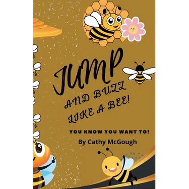 Jump and Buzz Like a Bee! Book 23 Jump Series