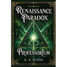 Professorium: Renaissance Paradox
