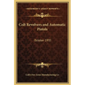 Colt Revolvers and Automatic Pistols: October 1933