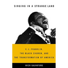 Singing in a Strange Land: C. L. Franklin, the Black Church, and the Transformation of America