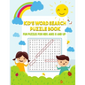 Kid's Word Search Puzzle Book: Fun Puzzles for Kids Ages 8 and Up