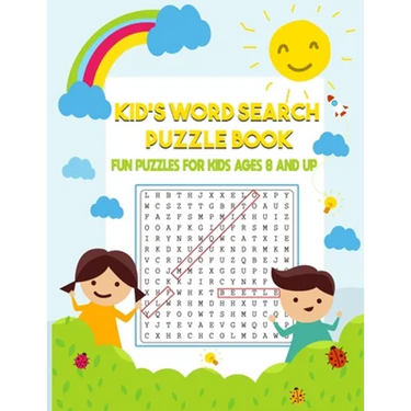 Kid's Word Search Puzzle Book: Fun Puzzles for Kids Ages 8 and Up