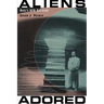 Aliens Adored: Raël's UFO Religion