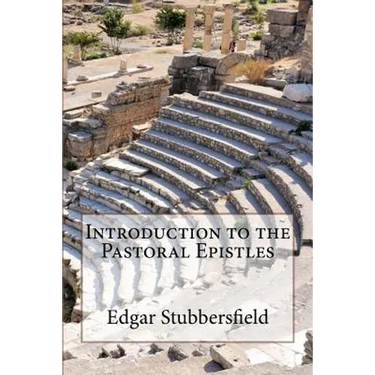 Introduction to the Pastoral Epistles