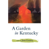 A Garden in Kentucky: Poems