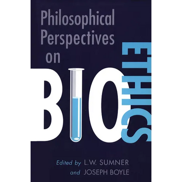 Philosophical Perspectives on Bioethics