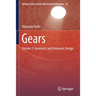 Gears: Volume 1: Geometric and Kinematic Design