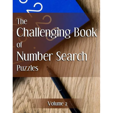 The Challenging Book of Number Search Puzzles Volume 2