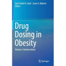 Drug Dosing in Obesity: Volume I: Antimicrobials